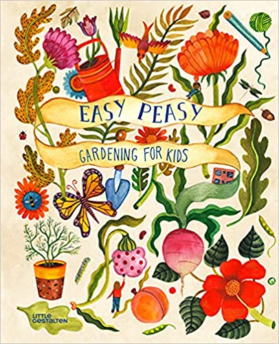 Easy Peasy Gardening for Kids Picture Book