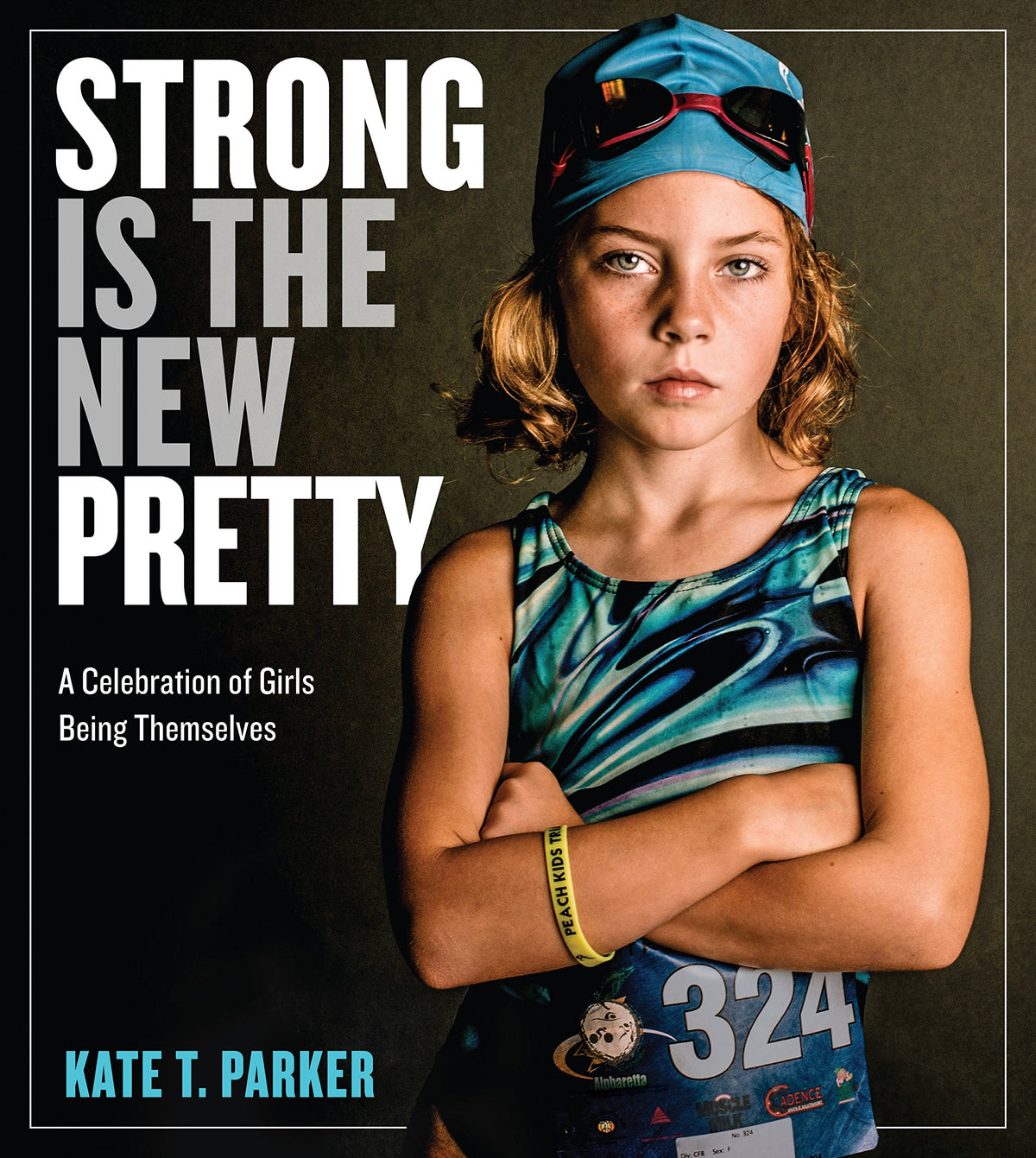 Strong Is the New Pretty (paperback)