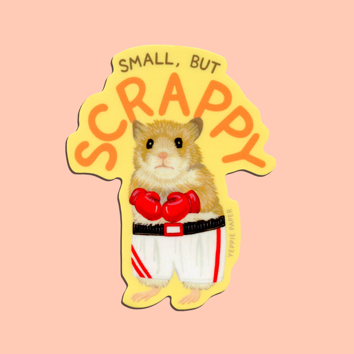 Small But Scrappy Hamster Sticker