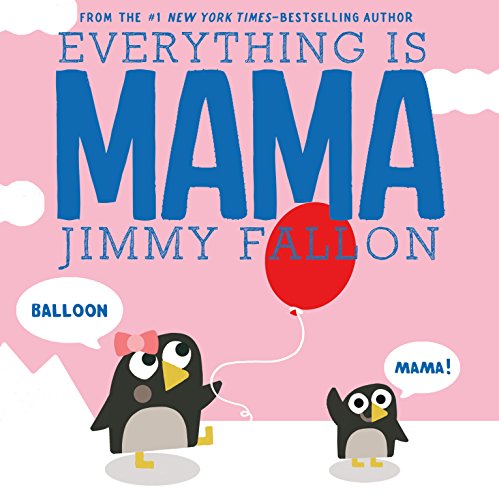 Jimmy Fallon Everything Is Mama