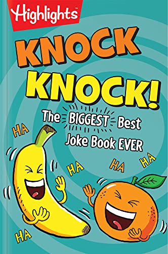 Highlights Knock Knock Biggest Best Joke Book Ever