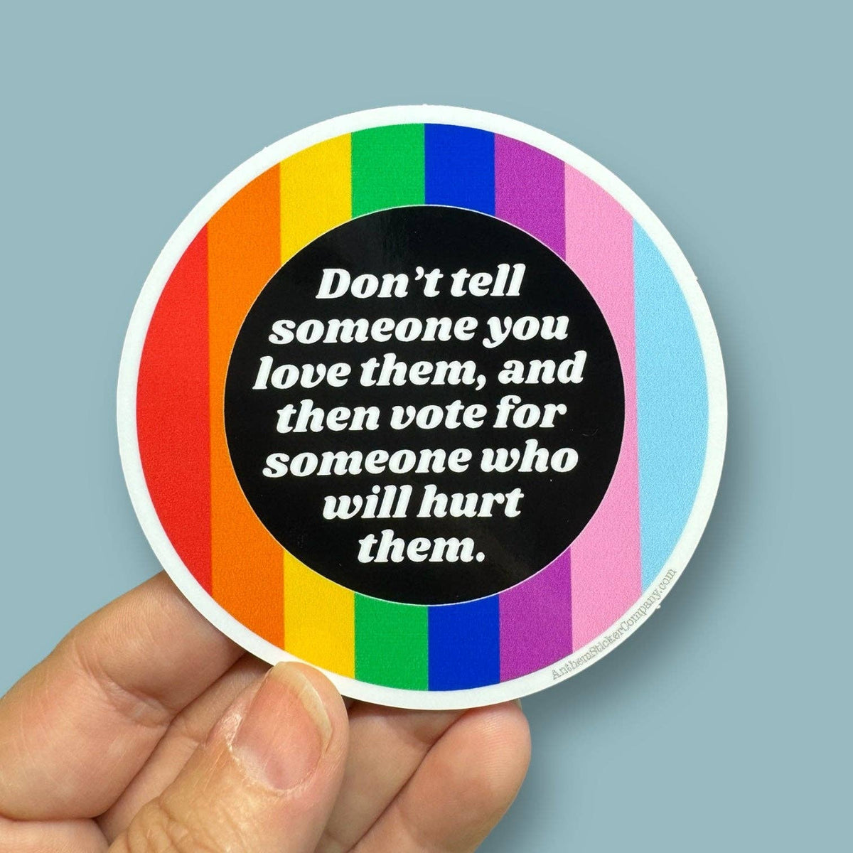 Don&#39;t Tell Someone You Love Them Vinyl sticker