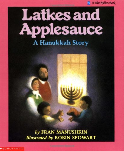 Latkes &amp; Applesauce a Hanukkah Story