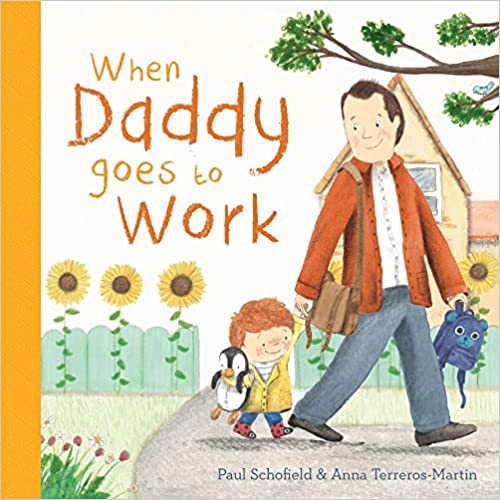 When Daddy Goes to Work Board Book