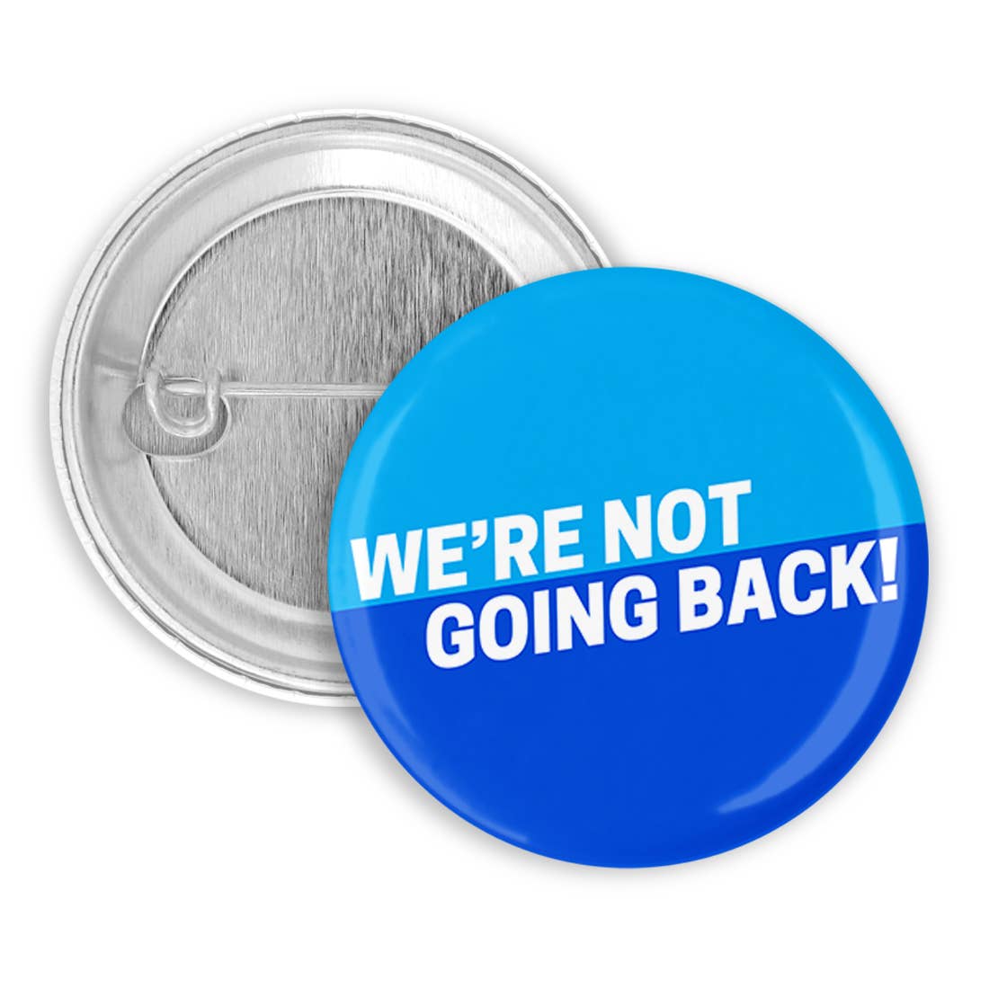 We&#39;re Not Going Back Kamala Harris Pinback Button