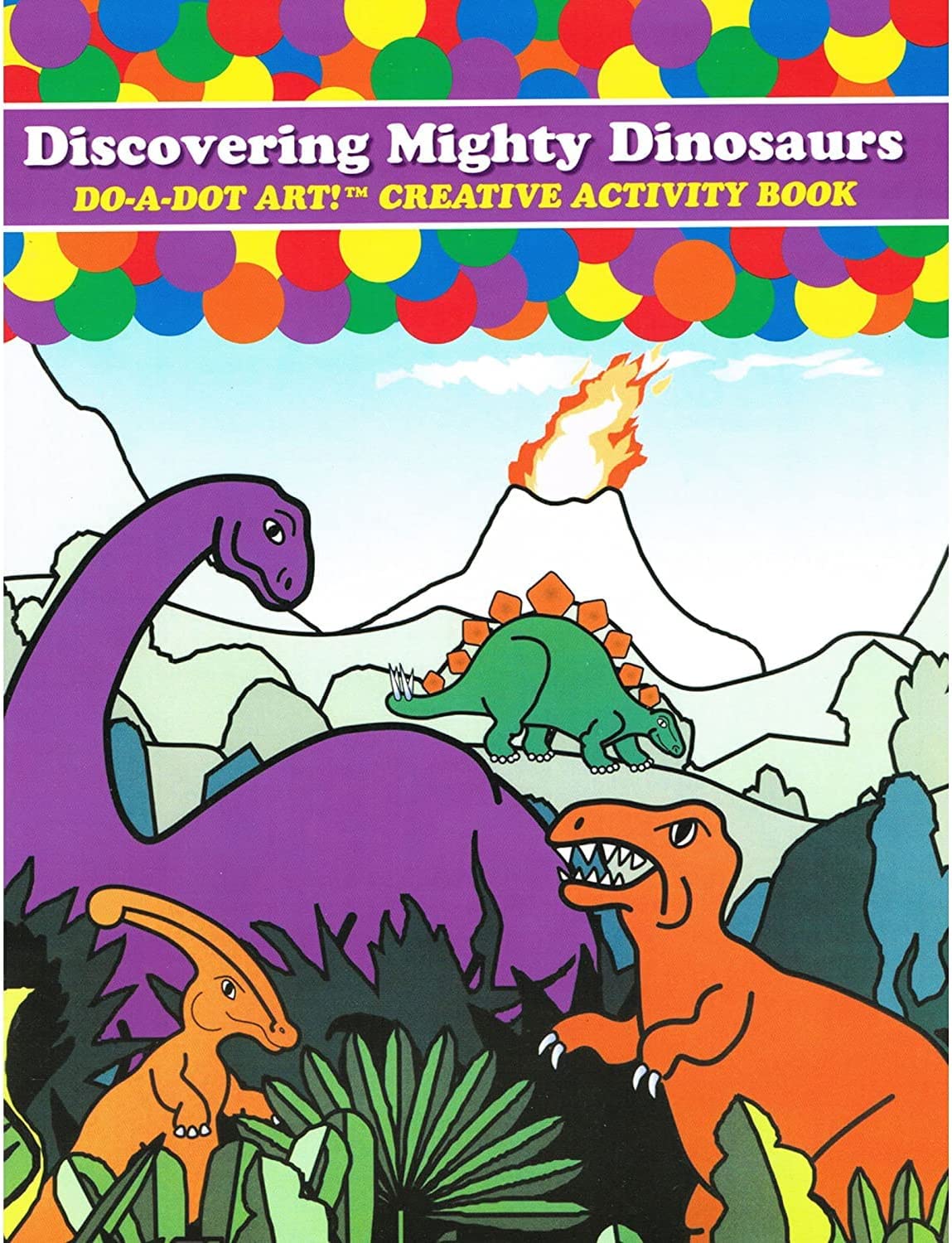 Do-A-Dot Discovering Mighty Dinosaurs Coloring Book