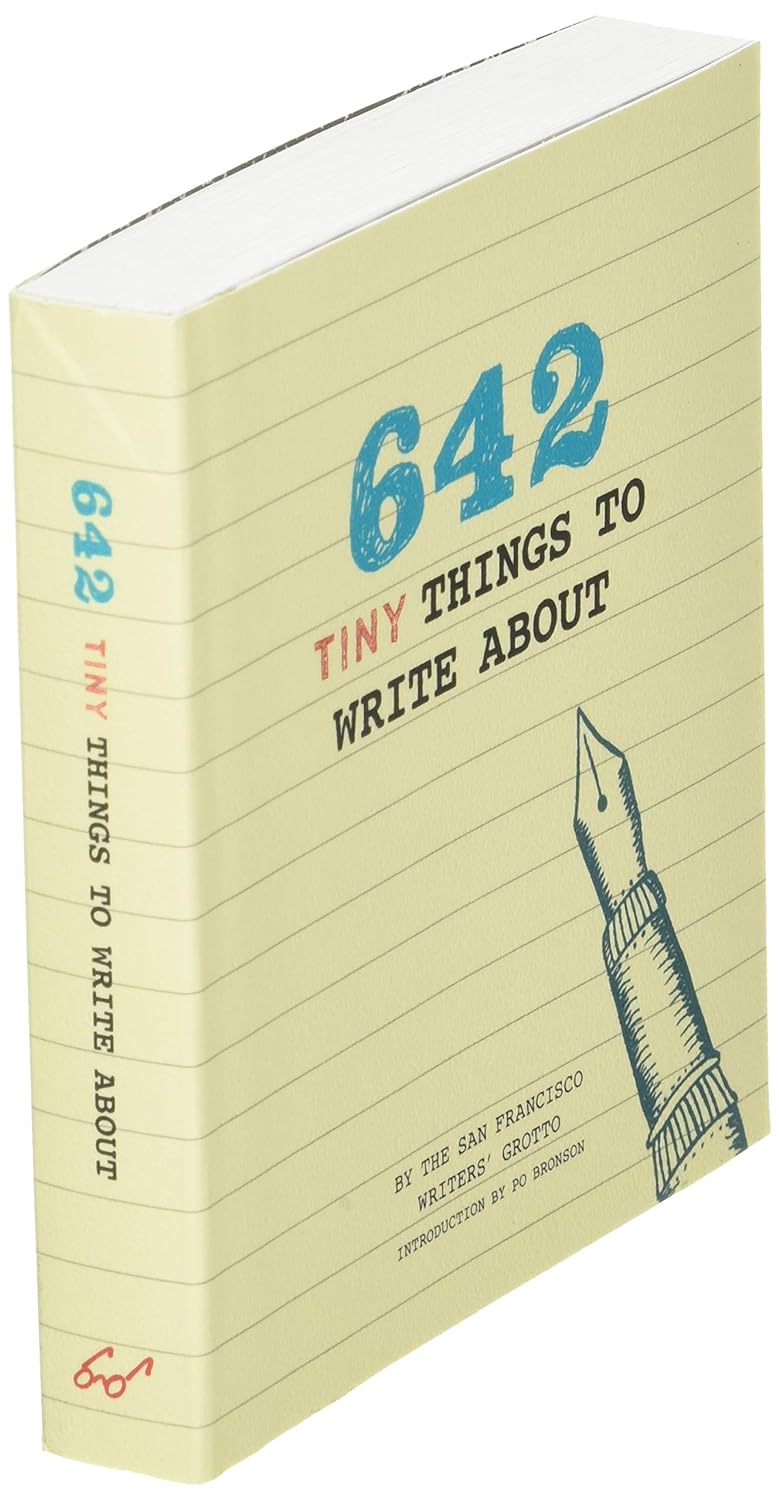 642 Tiny  Things To Write About