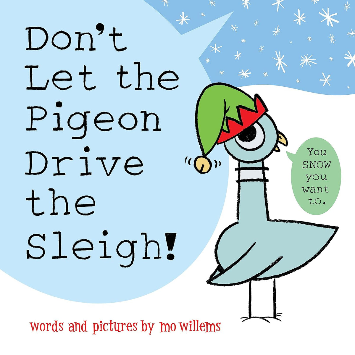 Don&#39;t Let The Pigeon Drive The Sleigh!