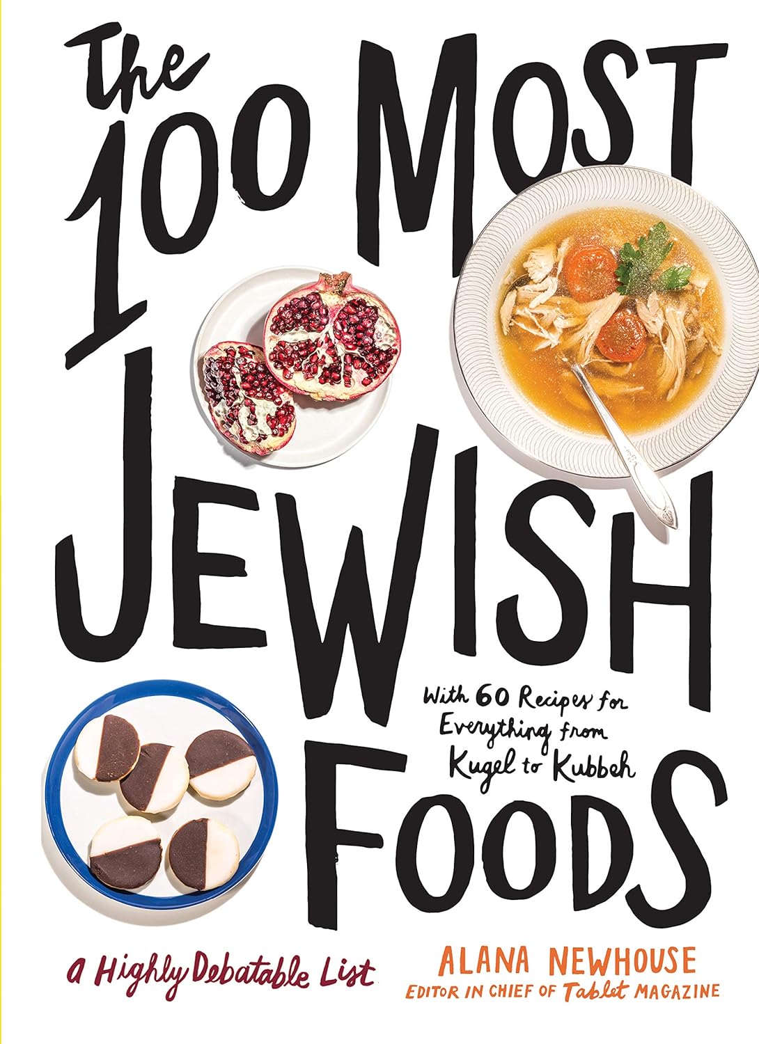 The 100 Most Jewish Foods Cookbook