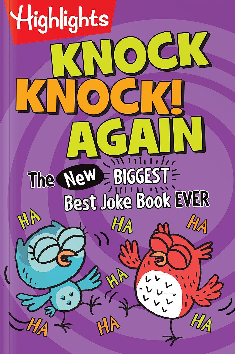 Highlights Knock Knock Again: The NEW Biggest Best Joke Book Ever