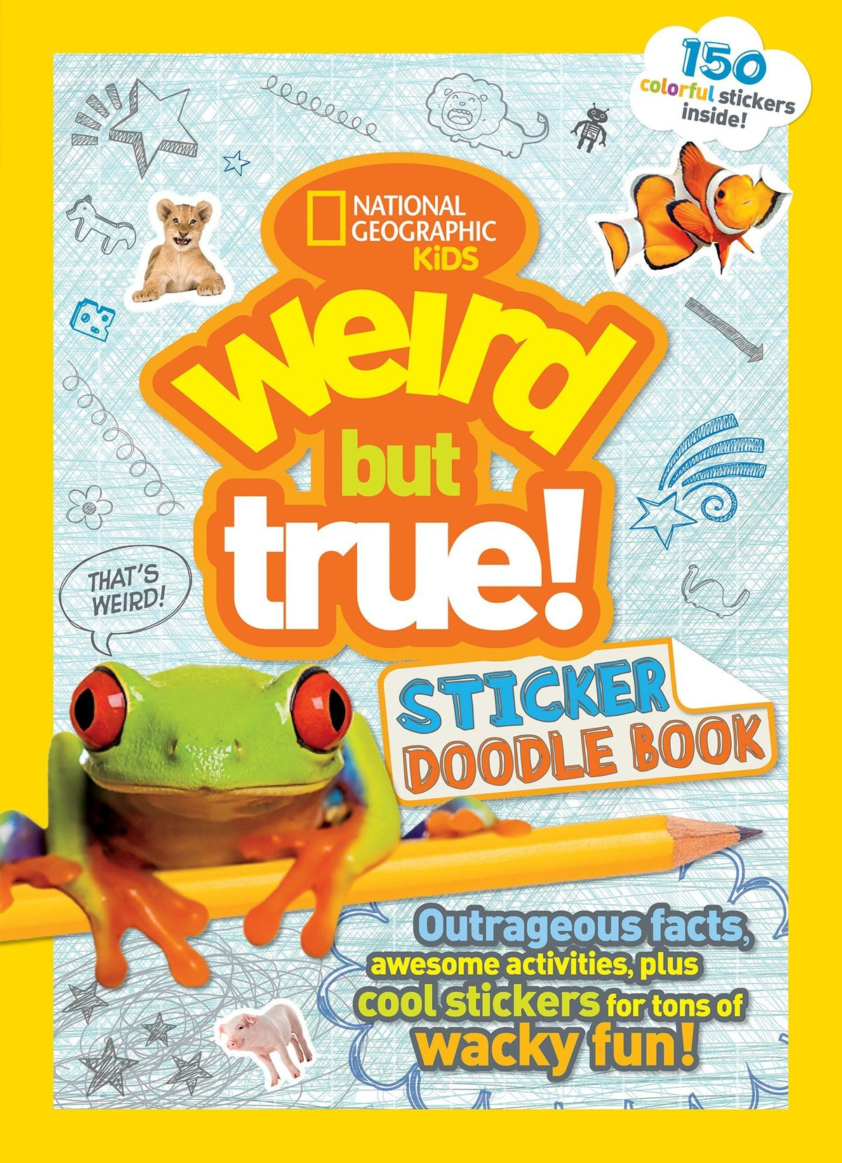Nat Geo Kids Weird But True Sticker Doodle Book