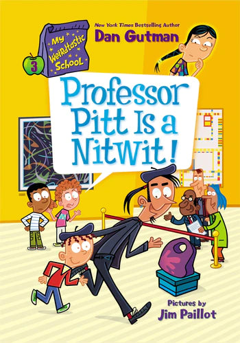 My Weirdtastic School: #3 Professor Pitt Is A NitWit