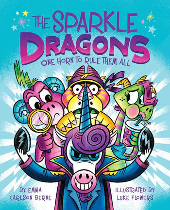 The Sparkle Dragons: One Horn to Rule Them All PB