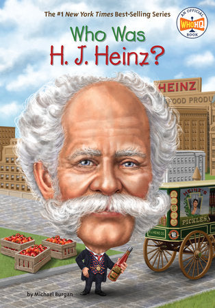 WHOHQ Who Was HJ Heinz?