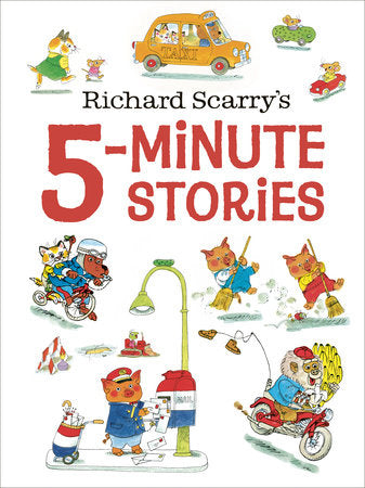 Richard Scarry’s 5-Minute Stories