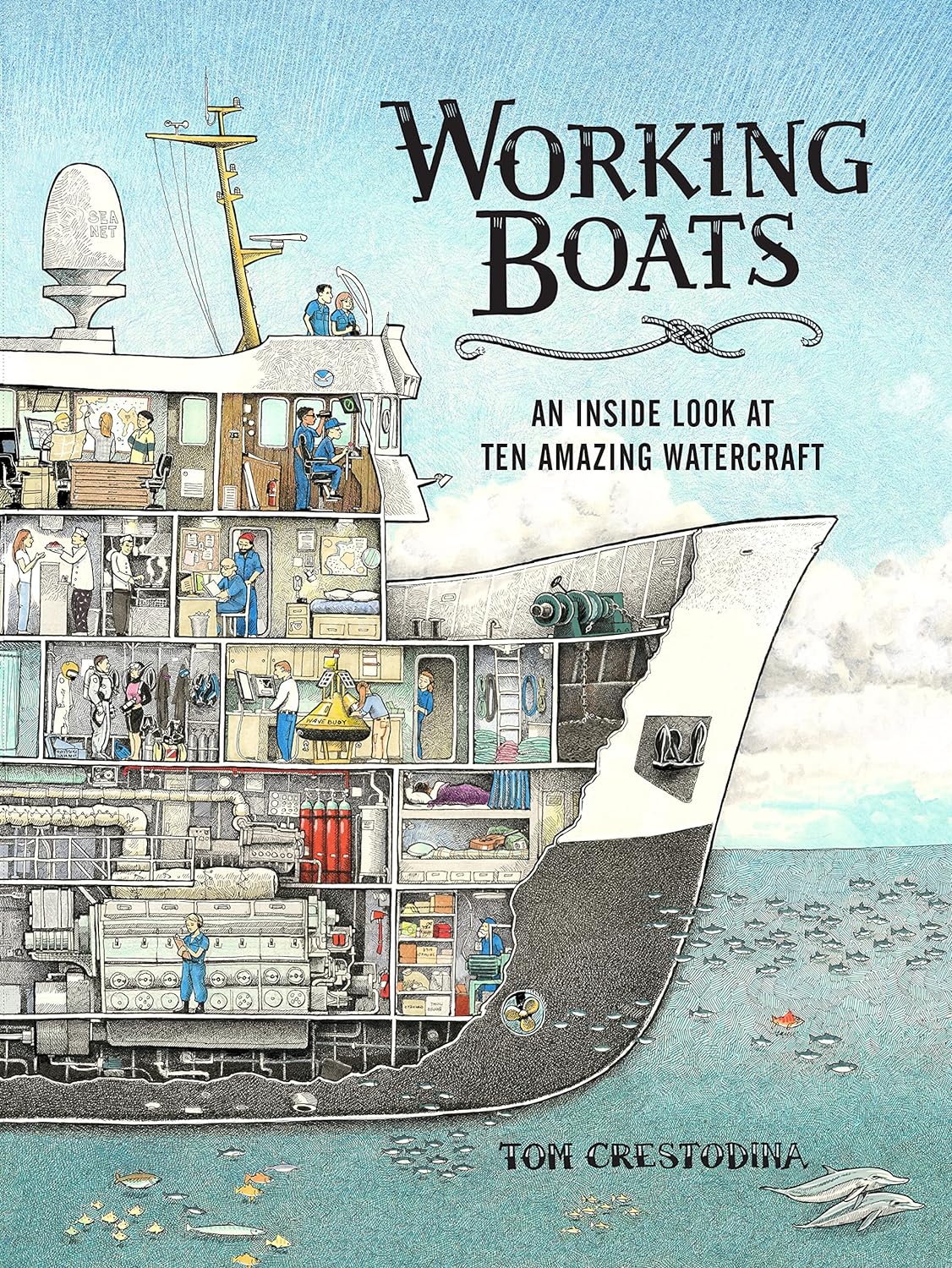 Working Boats: An Inside Look At Ten Amazing Watercrafts