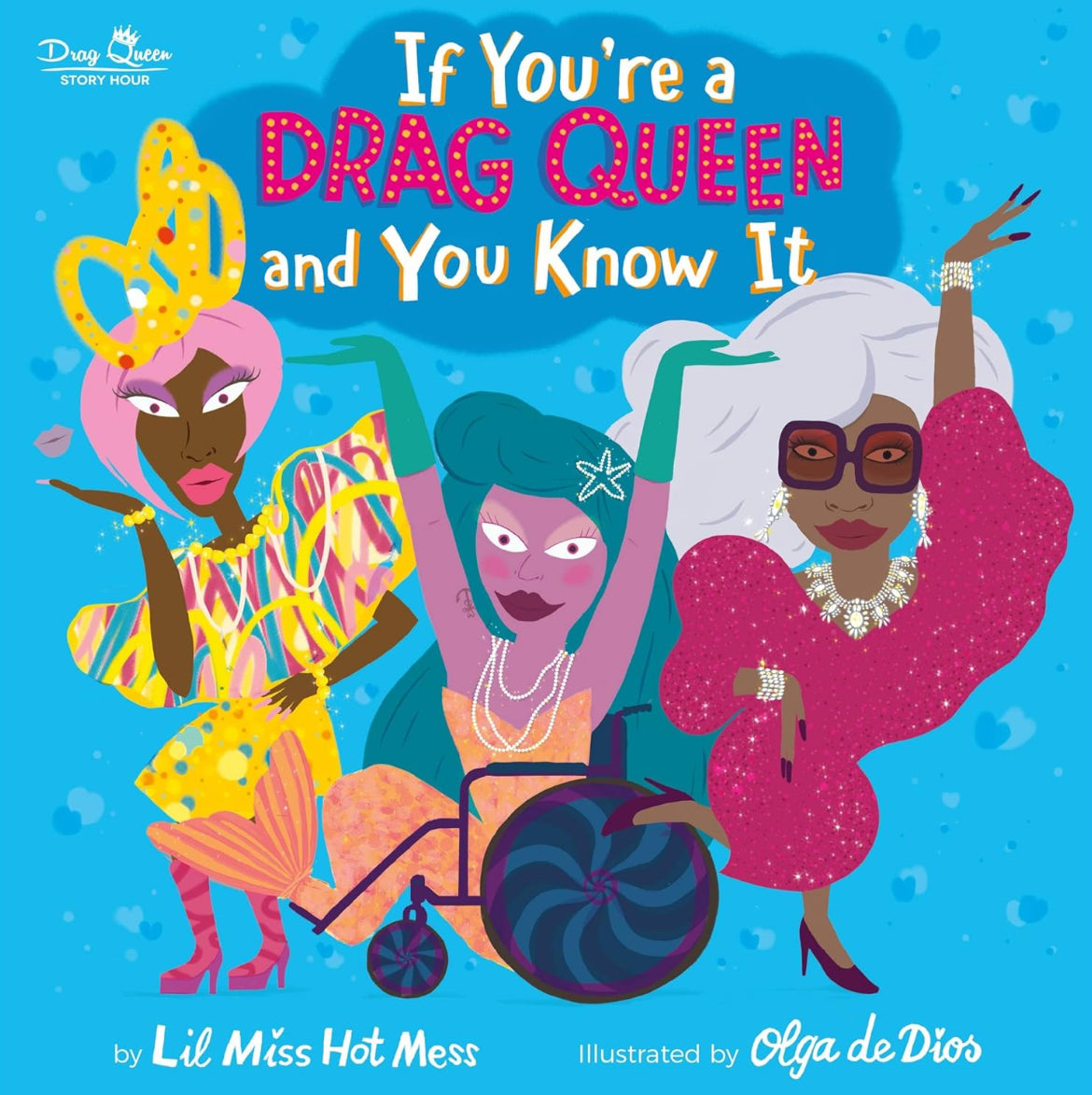 If You’re a Drag Queen and You Know it