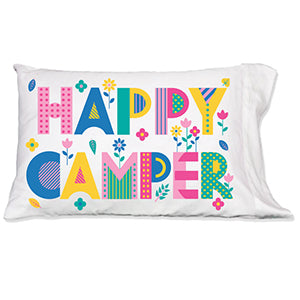 CAMP PILLOWCASE HAPPY CAMPER BRIGHT FLOWERS