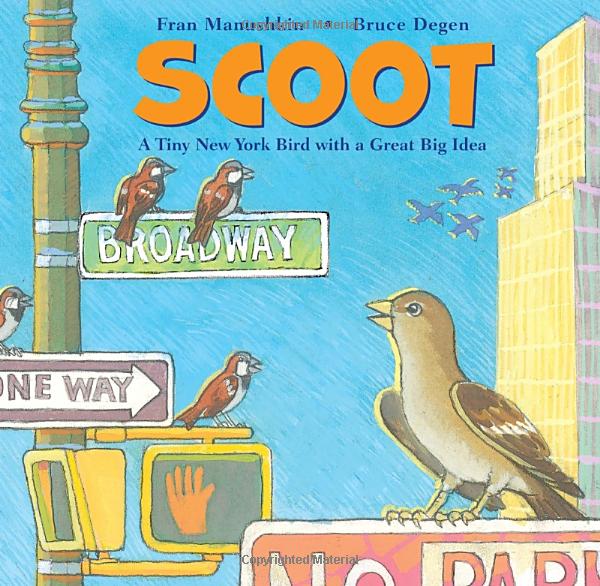 Scoot A Tiny New York Bird With a Great Big Idea