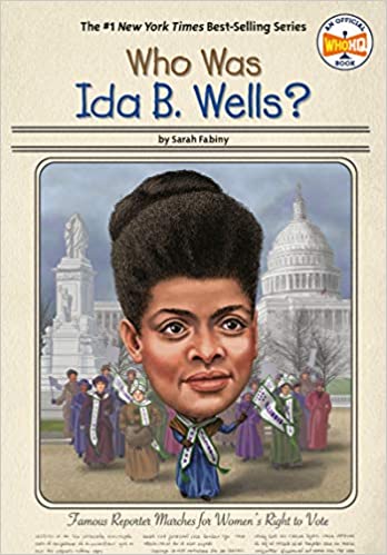 WHOHQ Who was Ida B. Wells?