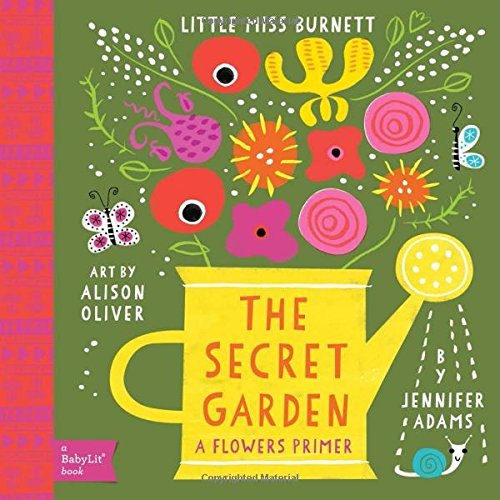 Little Miss Burnett: Secret Garden A Flowers Primer