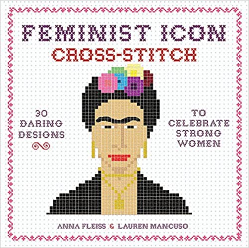 Feminist Icon Cross Stitch Design Book