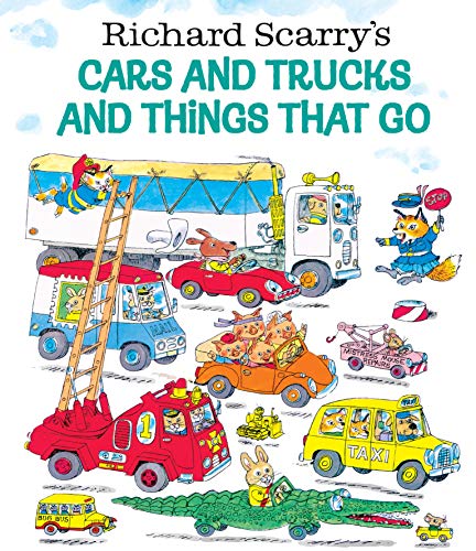 Richard Scarry: Cars and Trucks and Things That Go