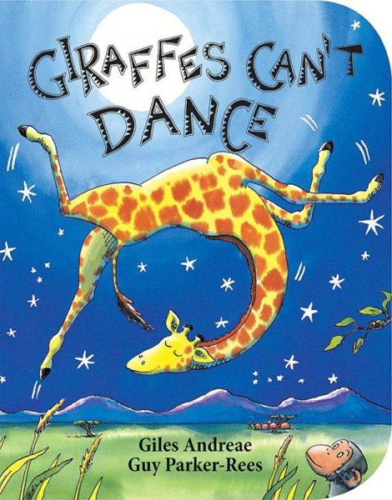 Giraffes Can&#39;t Dance board book