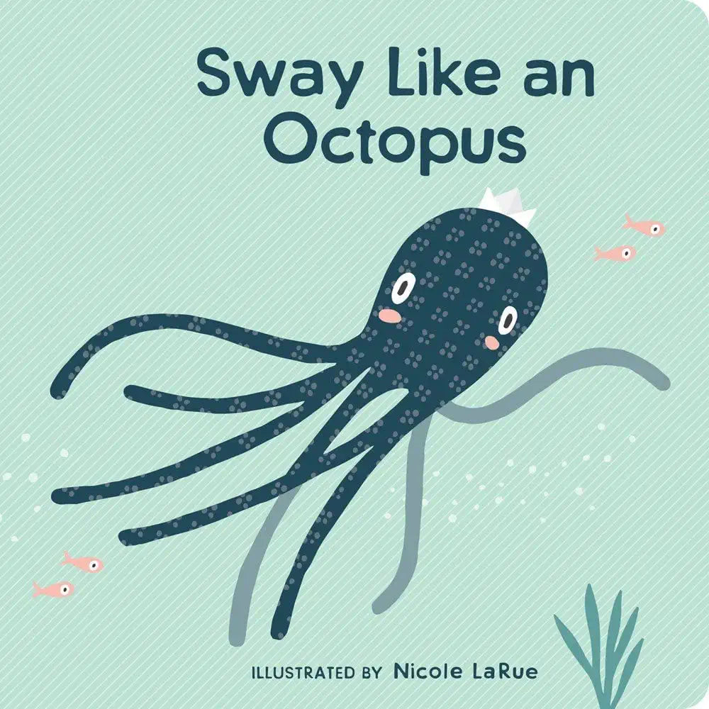 Sway like an Octopus