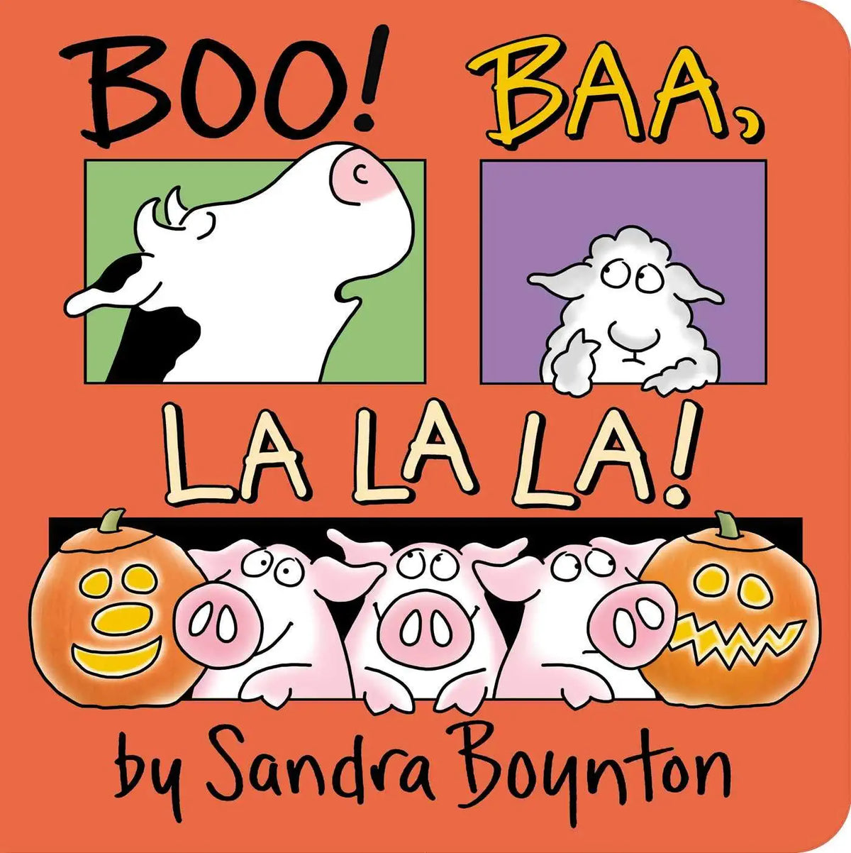 Boo Baa La La La by Sandra Boynton