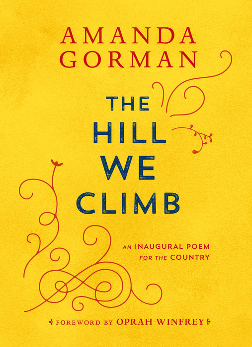 Amanda Gorman: The Hill We Climb