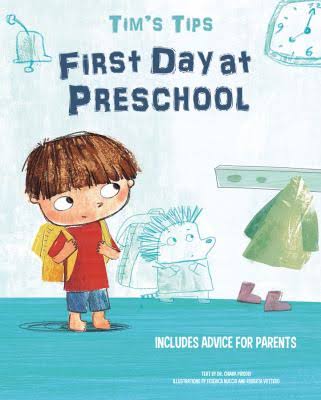 First Day at Preschool: Tims Tips board book