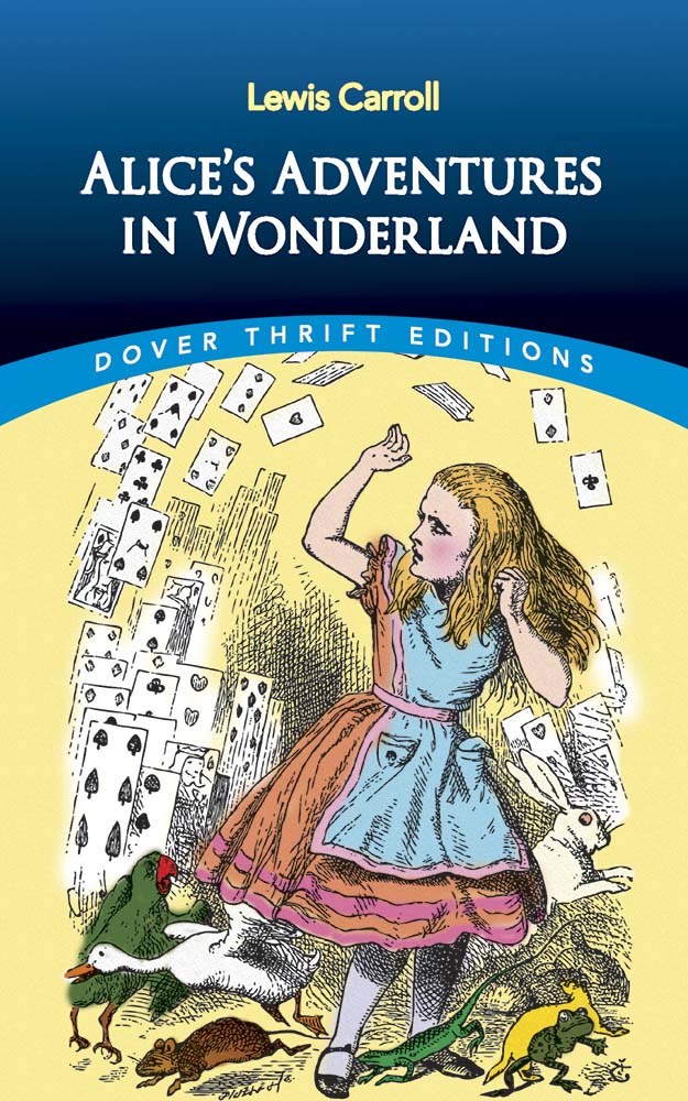 Dover Thrift Editions: Alice&#39;s Adventures in Wonderland
